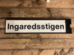 Gatuskylt Ingaredsstigen