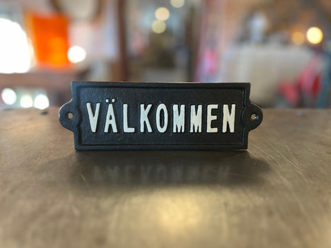 Gjutjärnsskylt Välkommen